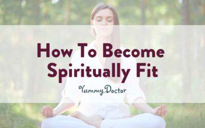 How To Become Spiritually Fit