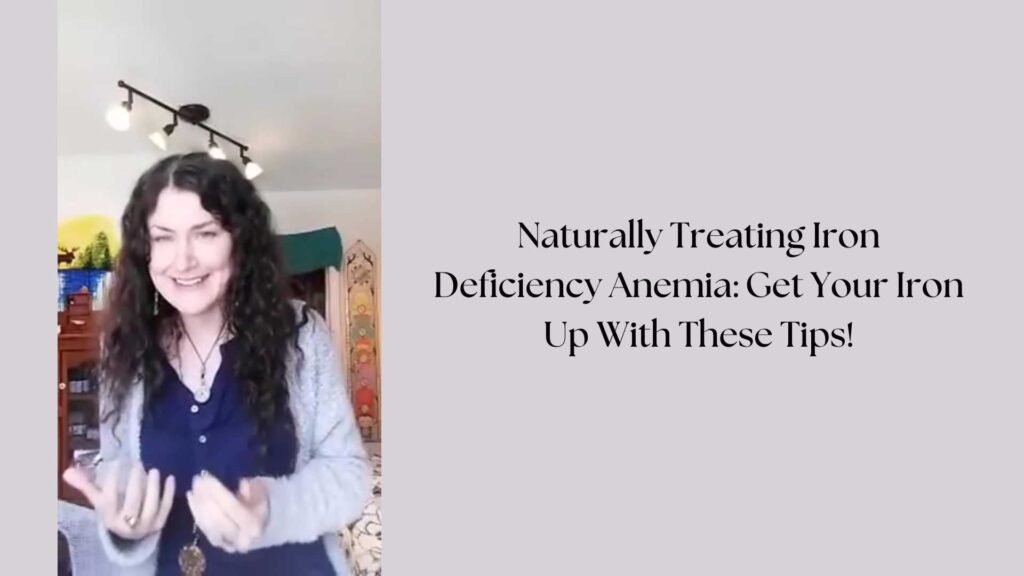 Naturally Treating Iron Deficiency Anemia – Get Your Iron Up With These Tips!