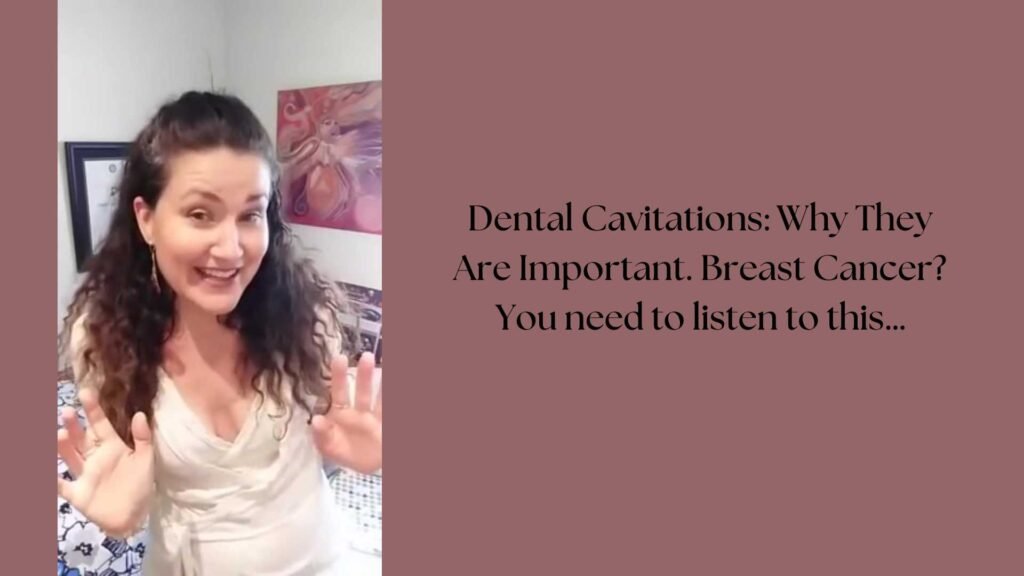 Dental Cavitations Why They Are Important Breast Cancer You need to listen to this