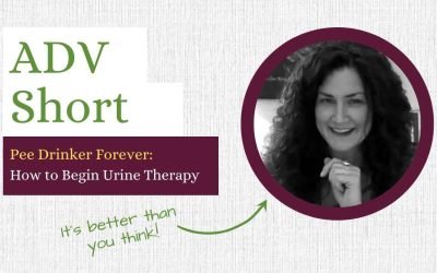 Pee Drinker Forever: How to Begin Urine Therapy? By Amandha Vollmer (ADV)