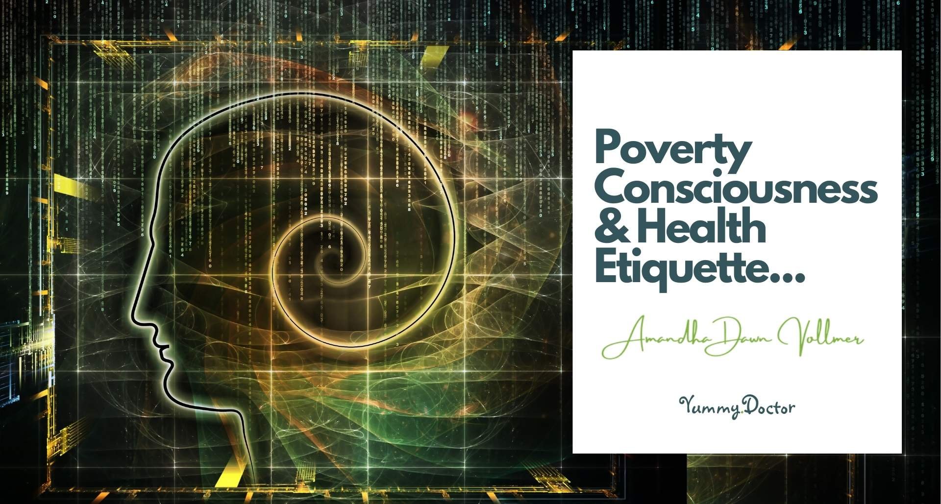 Poverty Consciousness and Health Etiquette by Amandha Vollmer (ADV)