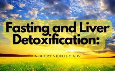 Fasting and Liver Detoxification: A Short Video by Amandha Vollmer (ADV)
