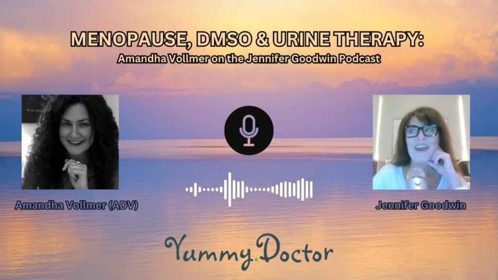 Menopause, DMSO & Urine Therapy Amandha Vollmer on the Jennifer Goodwin Podcast