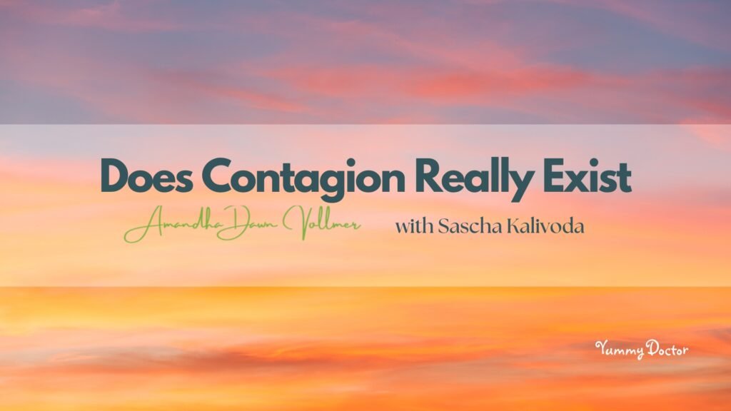 Does Contagion Really Exist Amandha Vollmer with Sascha Kalivoda of the Sovereign Collective-Podcast