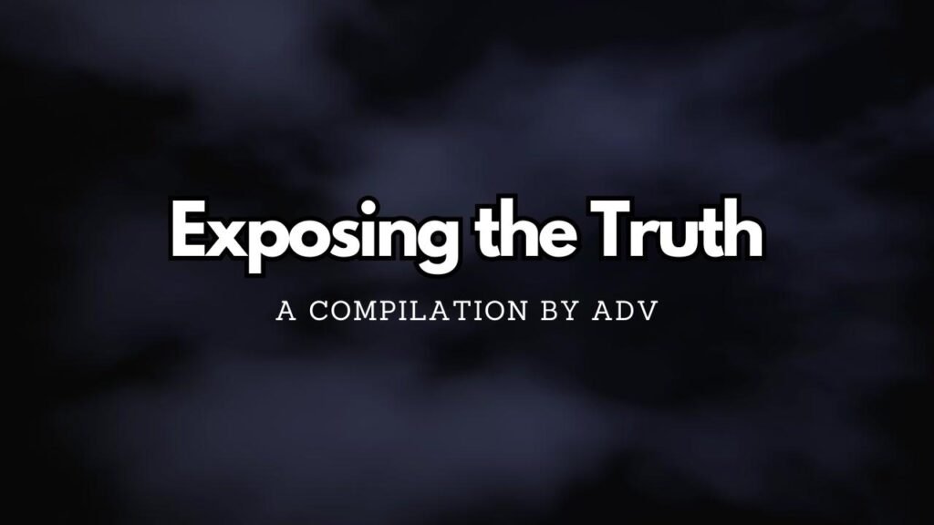Exposing the Truth: A Compilation by Amandha Vollmer (ADV)