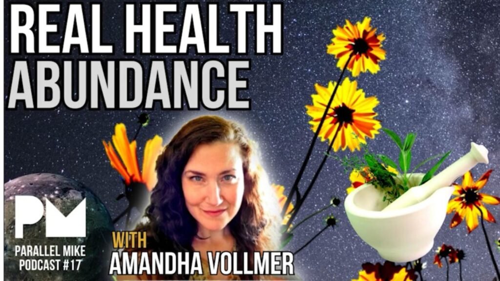 Real-Health-Abundance-Amandha-Vollmer-ADV-with-Mike-on-The-Parallel-Mike-Podcast