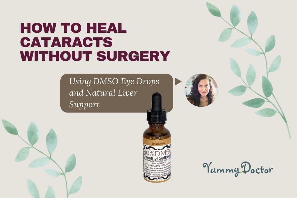 Yummy Doctor Holistic Health Education - Blog - How to heal cataracts without surgery