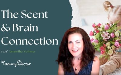 The Scent and Brain Connection by Amandha Vollmer (ADV)