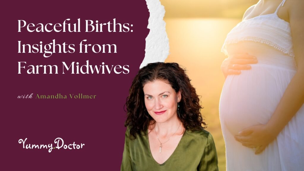 Peaceful Births Insights from Farm Midwives
