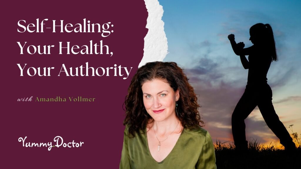 Self-Healing Your Health, Your Authority
